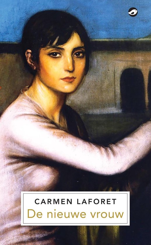 Boekcover 'De nieuwe vrouw' van Carmen Laforet met een schilderij van een vrouw