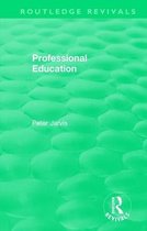 Routledge Revivals- Professional Education (1983)
