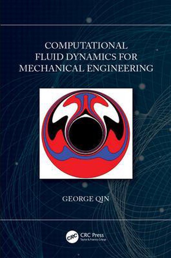 Computational Fluid Dynamics for Mechanical Engineering 9780367687298