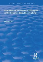 Routledge Revivals- International Investment Strategies in the People's Republic of China