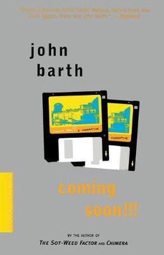 Couverture du livre 'Coming Soon!!!' par John Barth, avec deux disquettes et le texte 'coming soon!!!'.