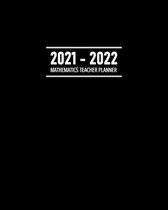 Mathematics Teacher Planner 2021 - 2022