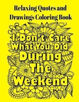 Relaxing Quotes and Drawings Coloring Book
