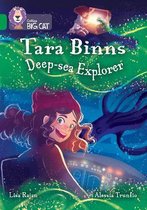 Collins Big Cat- Tara Binns: Deep-sea Explorer