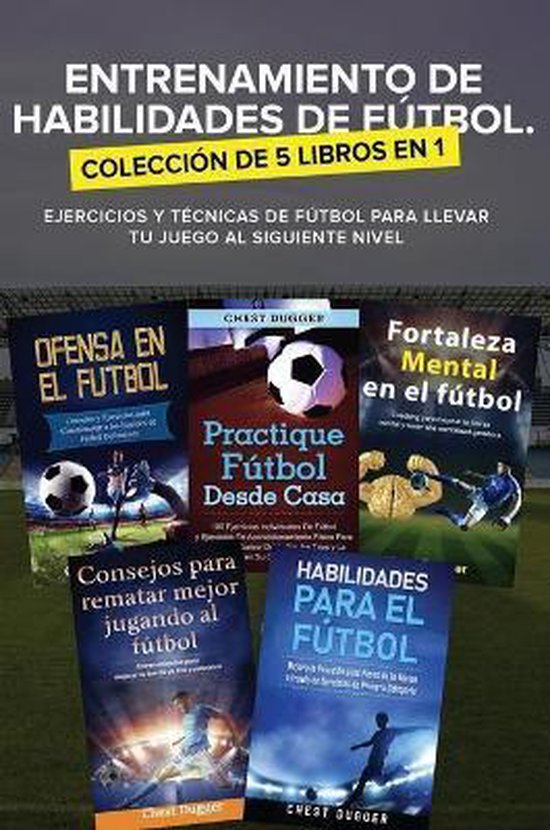 Entrenamiento de Habilidades de Fútbol. Colección de 5 lib ... - cover
