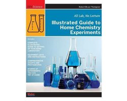 Illustrated Guide to Home Chemistry Experiments