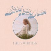 Hailey Whitters - Living The Dream (CD) (Deluxe Edition)