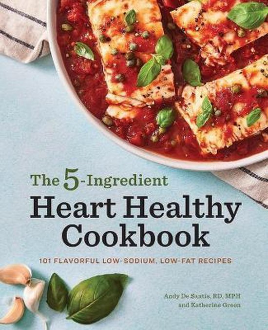 The 5-Ingredient Heart Healthy Cookbook - cover