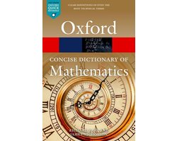 Oxford Quick Reference - The Concise Oxford Dictionary of Mathematics