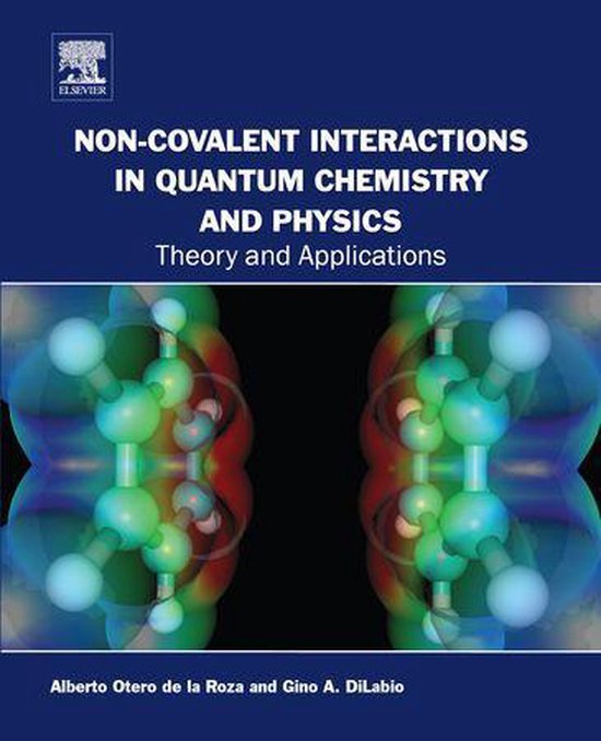 Non-covalent Interactions in Quantum Chemistry and Physics - cover