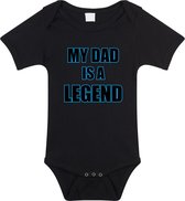 My dad is a legend tekst baby rompertje zwart jongens en meisjes - Kraamcadeau/ Vaderdag cadeau - Babykleding 80 (9-12 maanden)
