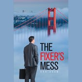 The Fixer's Mess