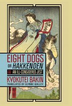 Boekomslag van 'Eight Dogs or Hakkenden'. Een traditionele Japanse afbeelding met een vrouw en een kat, met de tekst 'Eight Dogs or Hakkenden' en 'Kyokutei Bakin'.
