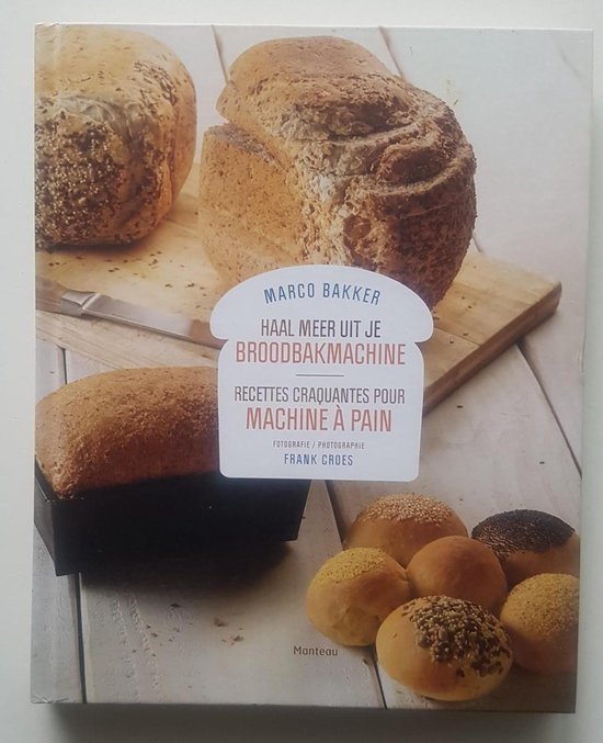 haal meer uit je broodbakmachine - Marco bakker - cover
