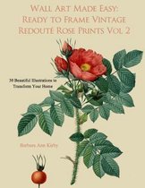 Redoute Roses- Wall Art Made Easy