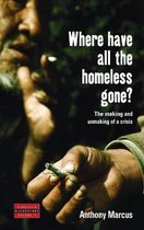 Where Have All the Homeless Gone?