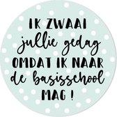 Sticker ik zwaai jullie gedag omdat ik naar de basisschool mag. 25st.