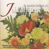 De mooiste liederen van Johannes De Heer 2 - Urker Visserskoor Crescendo, Herv. Kerkkoor Apeldoorn, Chr. Mannenkoor Emmeloord