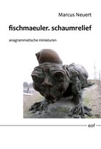 edition offenes feld 61 - fischmaeuler. schaumrelief