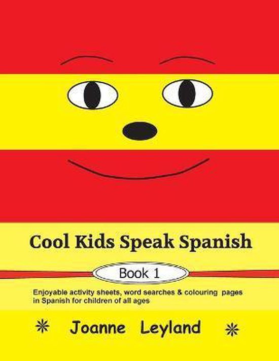 Cool Kids Speak Spanish - Book 1 - cover