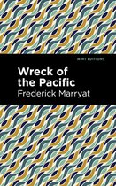 Mint Editions (Nautical Narratives) - Wreck of the Pacific