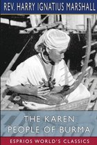 The Karen People of Burma (Esprios Classics)