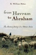 The Shortest Journey Is a Detour- From Havram to Abraham