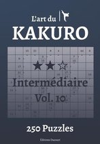 L'Art Du Kakuro- L'art du Kakuro Intermédiaire Vol.10