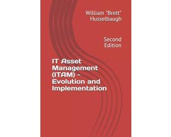 IT Asset Management (ITAM) - Evolution and Implementation
