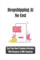 Dropshipping At No Cost: Start Your Own E-Commerce Business With Aliexpress & NBA Teespring
