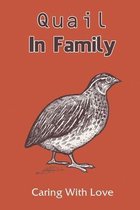 Quail In Family: Caring With Love