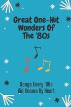 Great One-Hit Wonders Of The '80s: Songs Every '80s Kid Knows By Heart