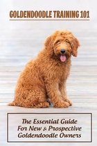 Goldendoodle Training 101: The Essential Guide For New & Prospective Goldendoodle Owners