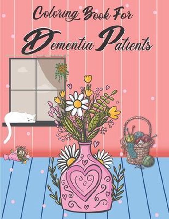 Coloring Book For Dementia Patients 9798704868682 Azzpow Boeken
