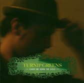 Turnip Greens - Carry Me Down The Isle (CD)