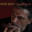 Vincent Bucher - Hometown (CD)