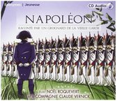 No'l Rocquevert - Napoleon Racont' Par Un Grognard (CD)