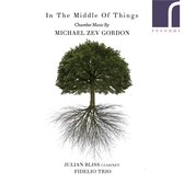 Fidelio Trio Julian Bliss Darragh M - In The Middle Of Things Chamber Mus (CD)