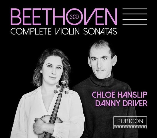 Chloe Hanslip & Danny Driver - Beethoven: Complete Violin Sonatas (3 CD)
