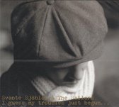 Svante Sjoblom & The Sailors - I Guess My Troubles Just Begun (CD)