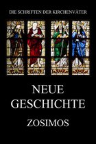 Die Schriften der Kirchenväter 100 - Neue Geschichte