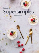 LAROUSSE - Libros Ilustrados/ Prácticos - Gastronomía - Postres supersimples