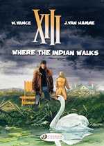 XIII - XIII - Volume 2 - Where the Indian Walks