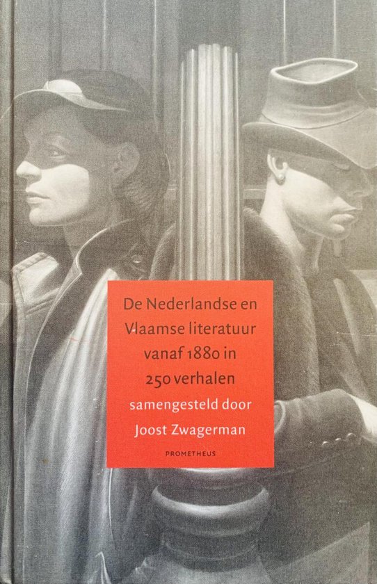 Omslag van De Nederlandse En Vlaamse Literatuur Vanaf 1880 In 250 Verhalen
