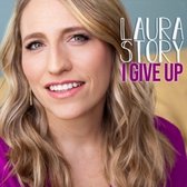 Laura Story - I Give Up (CD)
