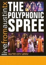 Polyphonic Spree - Live From Austin Texas