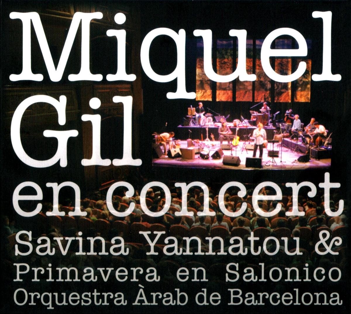 Miquel Gil & Savina Yannatou - Miguel Gil En Concert (2 CD)