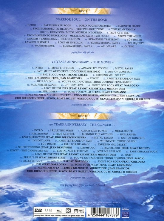 Doro 20 Years, A Warrior Soul DVD tracklist. Disc 1 Warrior Soul, Disc 2 20 Years Anniversary The Movie, Disc 3 20 Years Anniversary The Concert.