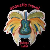 Philippe Caillat - Acoustic Travel (CD)