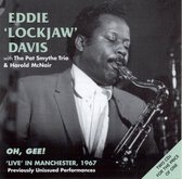 Eddie 'Lockjaw' Davis, Pat Smythe Trio & Harold McNair - Oh Gee! 'Live' In Manchester, 1967 (2 CD)